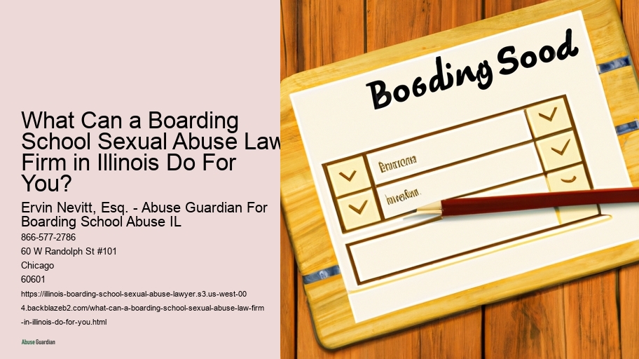 What Can a Boarding School Sexual Abuse Law Firm in Illinois Do For You? 